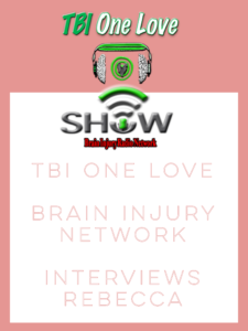 TBI One Love Podcast for Brain Injury Awareness Month!