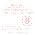 Neuro-Optometric Rehabilitation for Brain Injury